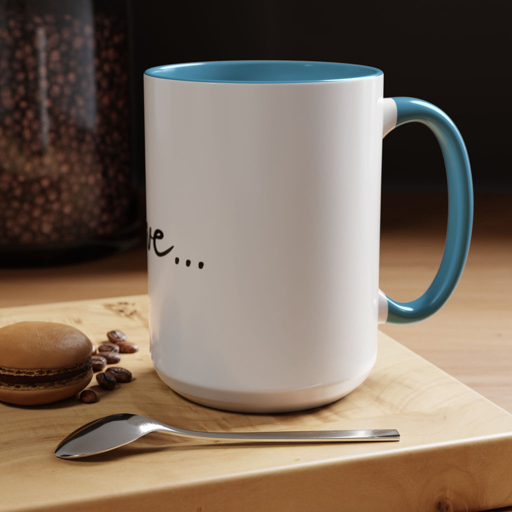 Love... Accent Coffee Mug — Minimal Script Ceramic Mug (11/15 oz)