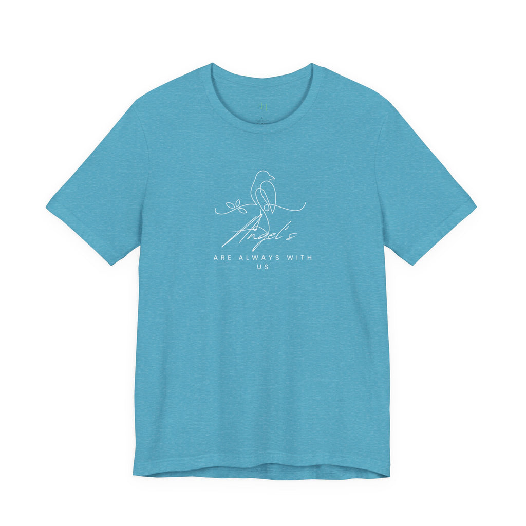 Angels Are Always With Us T-Shirt