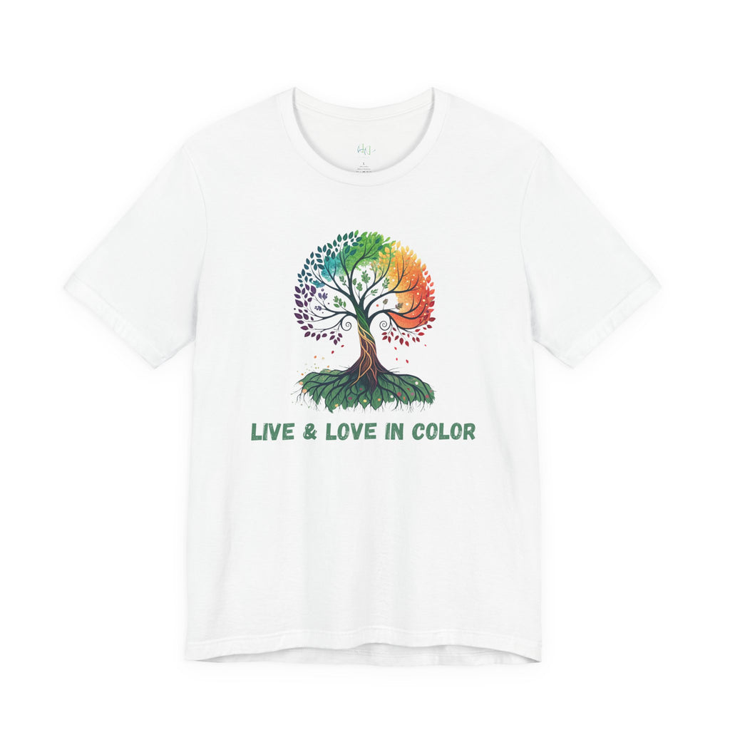 Live & Love in Color T-Shirt