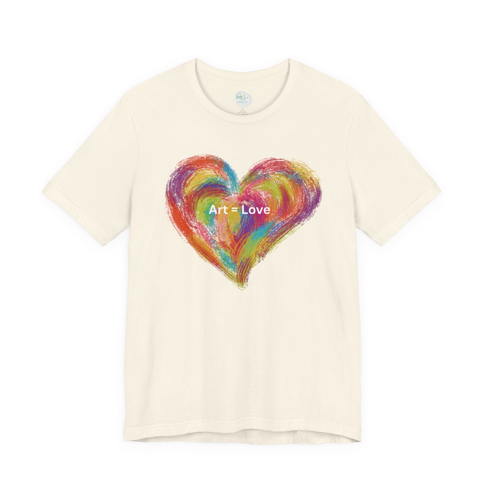 Art = Love Heart T-Shirt — Colorful Painted Heart Tee for Artists & Romantic Gifts