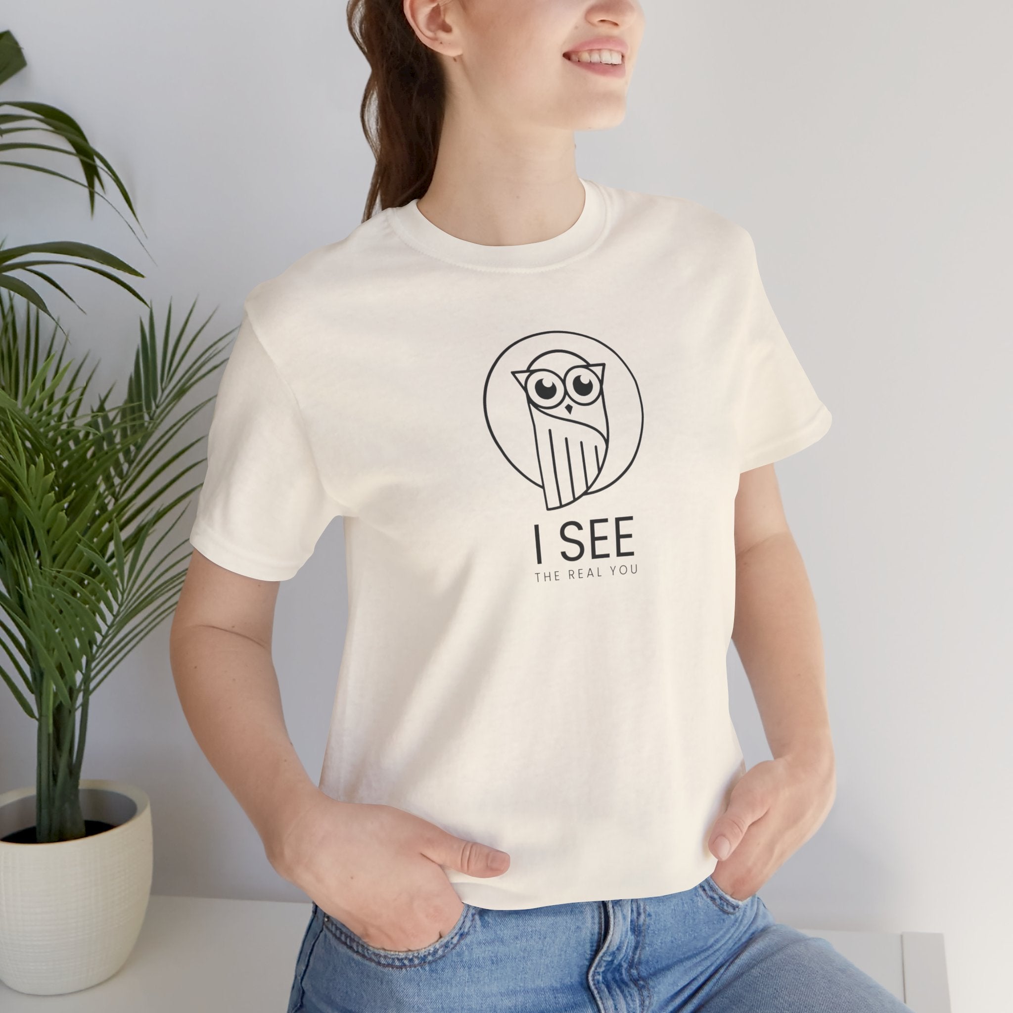 I See the Real You T-Shirt — Inspirational Graphic Tee
