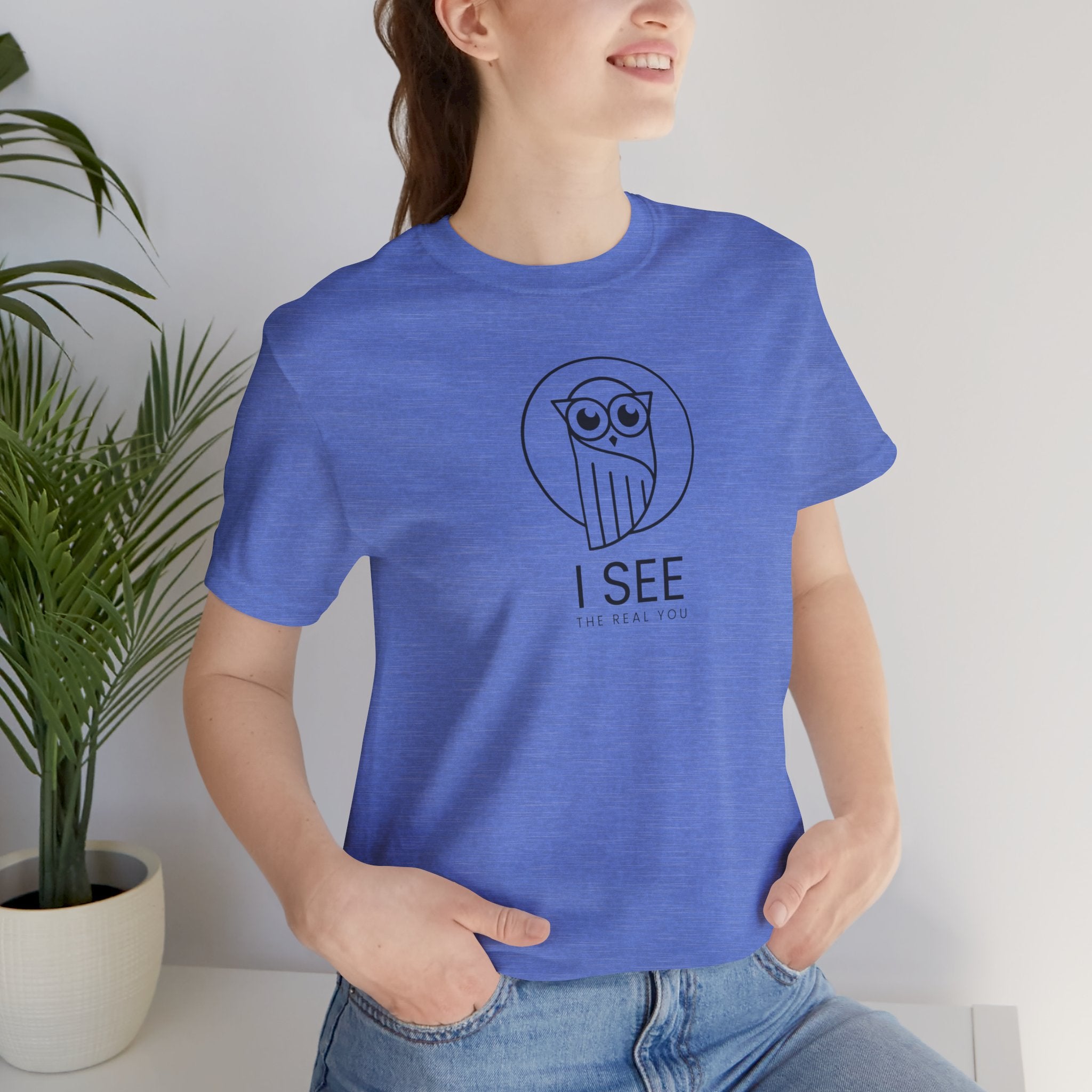 I See the Real You T-Shirt — Inspirational Graphic Tee