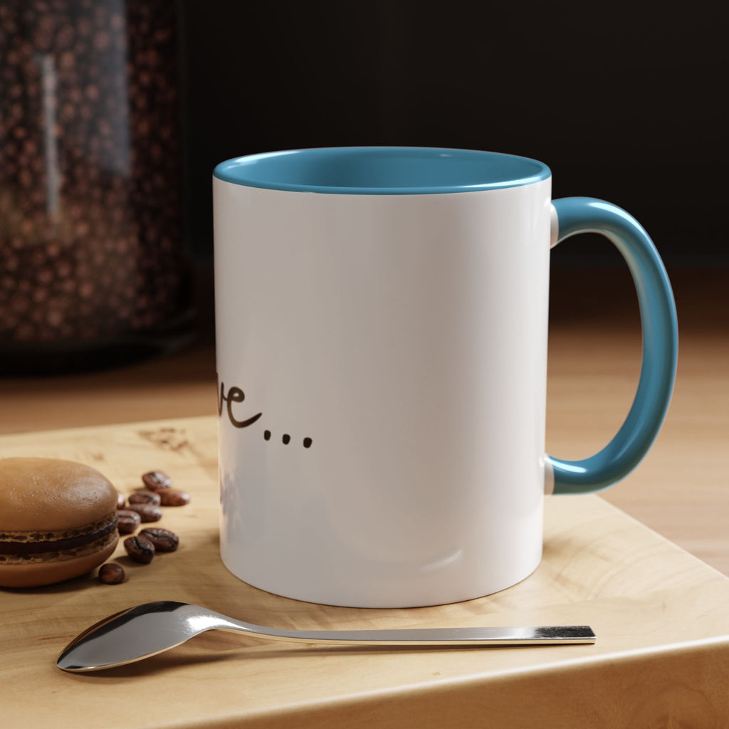 Love... Accent Coffee Mug — Minimal Script Ceramic Mug (11/15 oz)