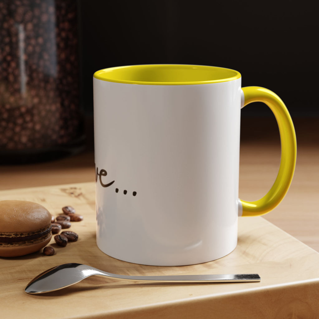 Love... Accent Coffee Mug — Minimal Script Ceramic Mug (11/15 oz)