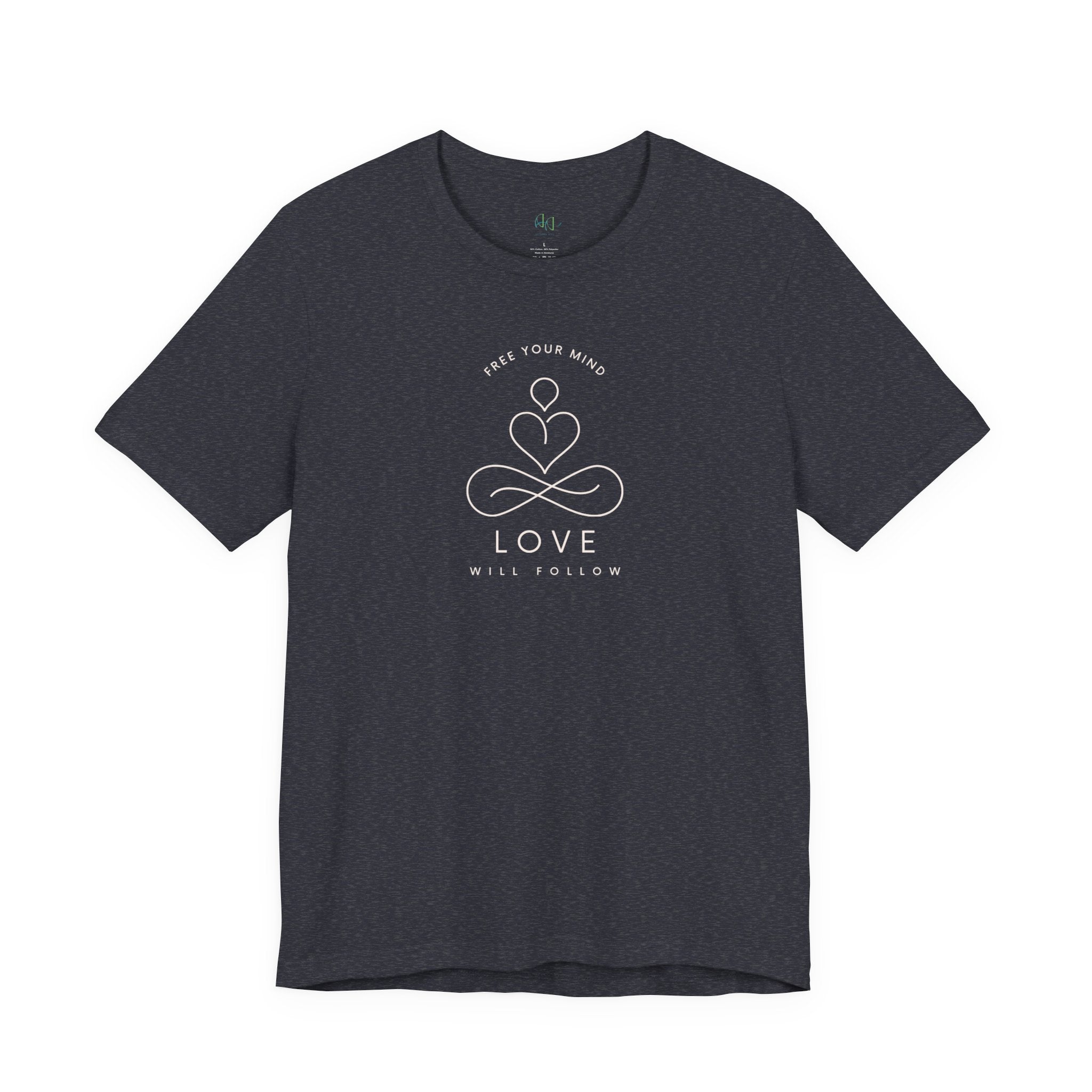 Free Your Mind Love Will Follow Minimal Heart Infinity T-Shirt