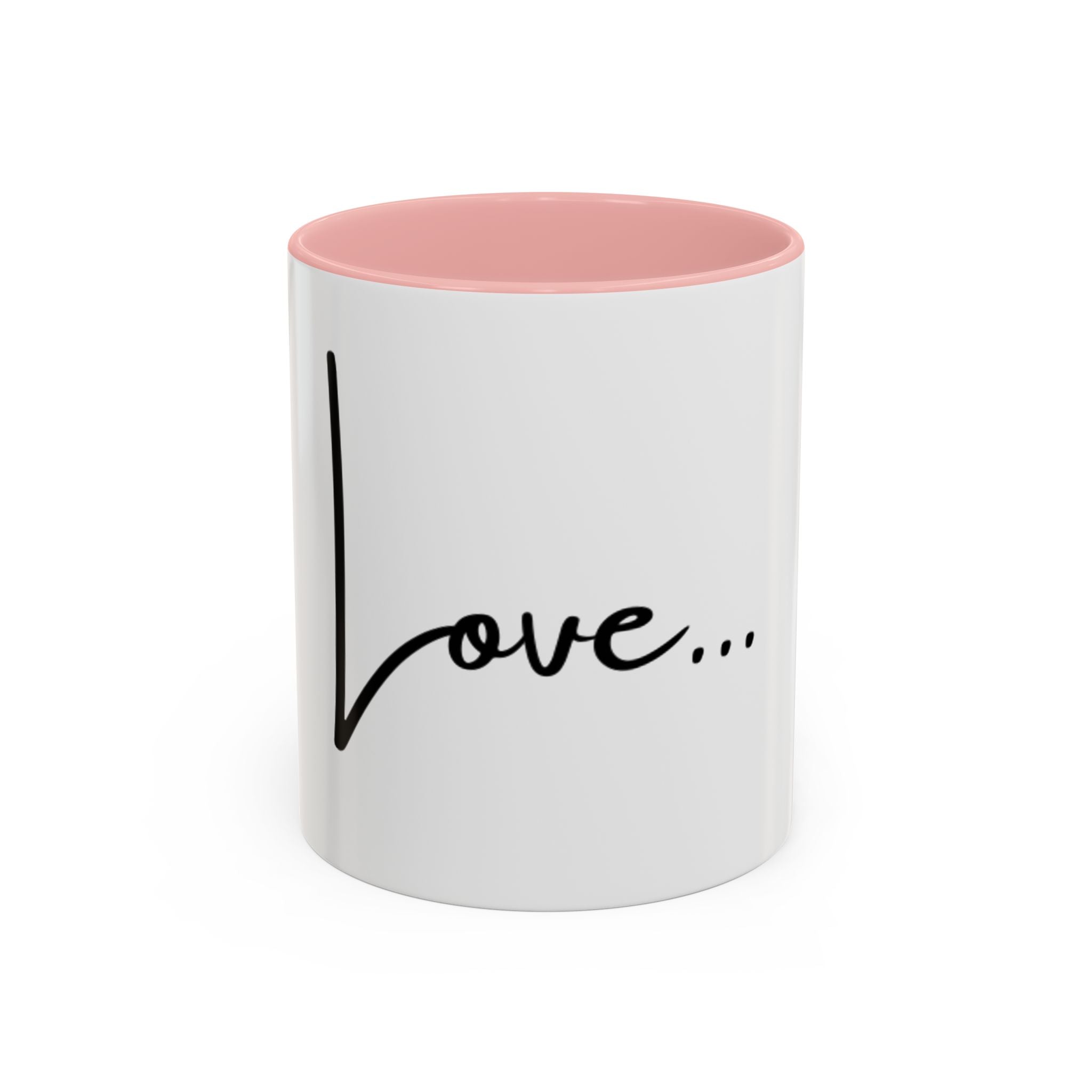 Love... Accent Coffee Mug — Minimal Script Ceramic Mug (11/15 oz)
