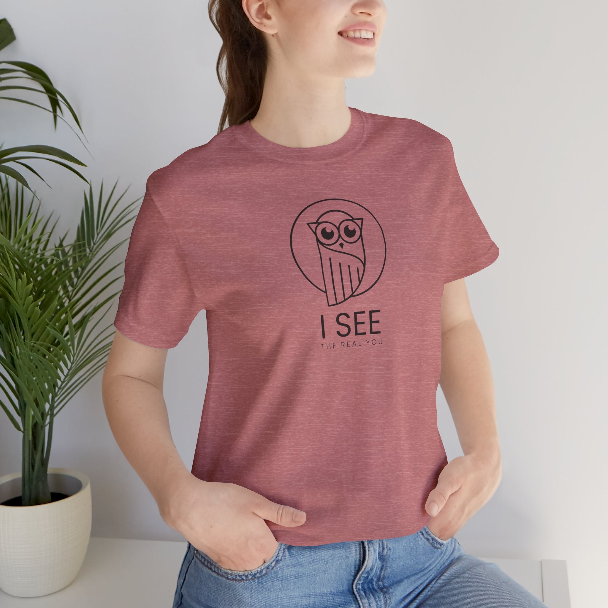 I See the Real You T-Shirt — Inspirational Graphic Tee
