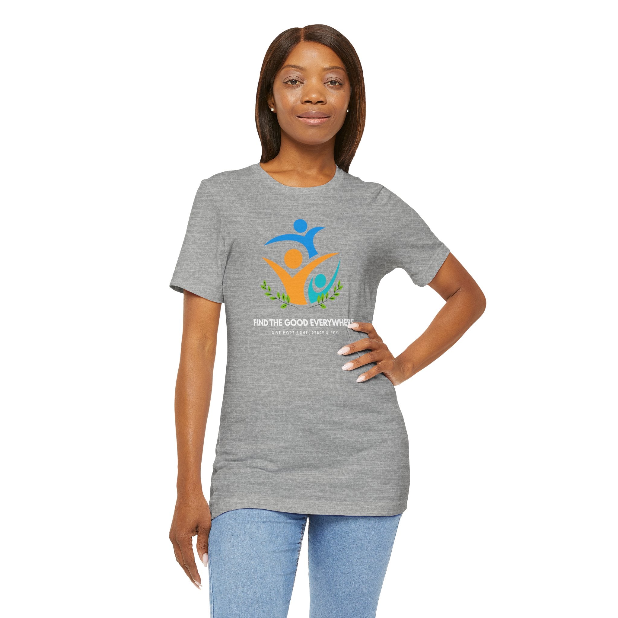 Find The Good Everywhere T-Shirt