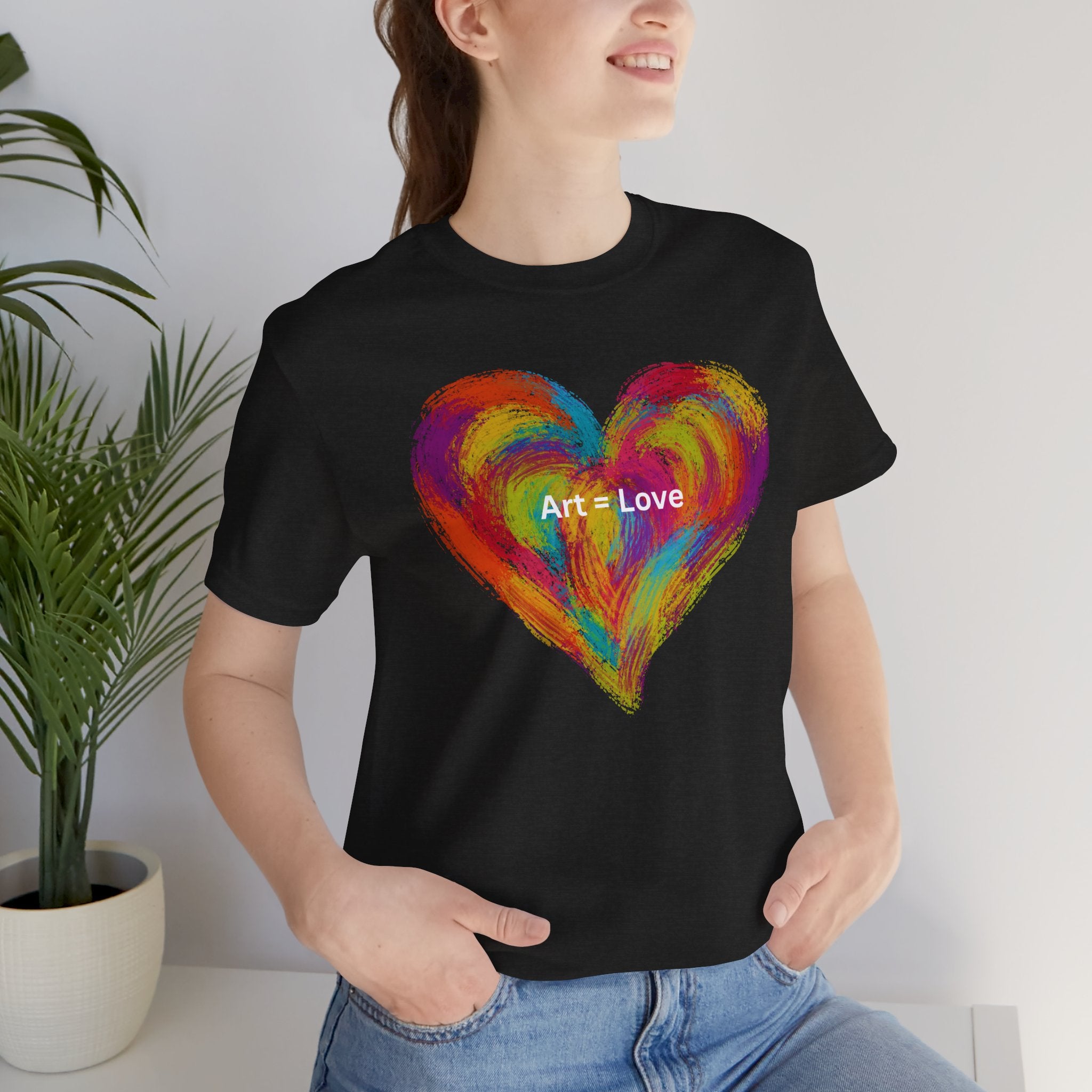 Art = Love Heart T-Shirt — Colorful Painted Heart Tee for Artists & Romantic Gifts