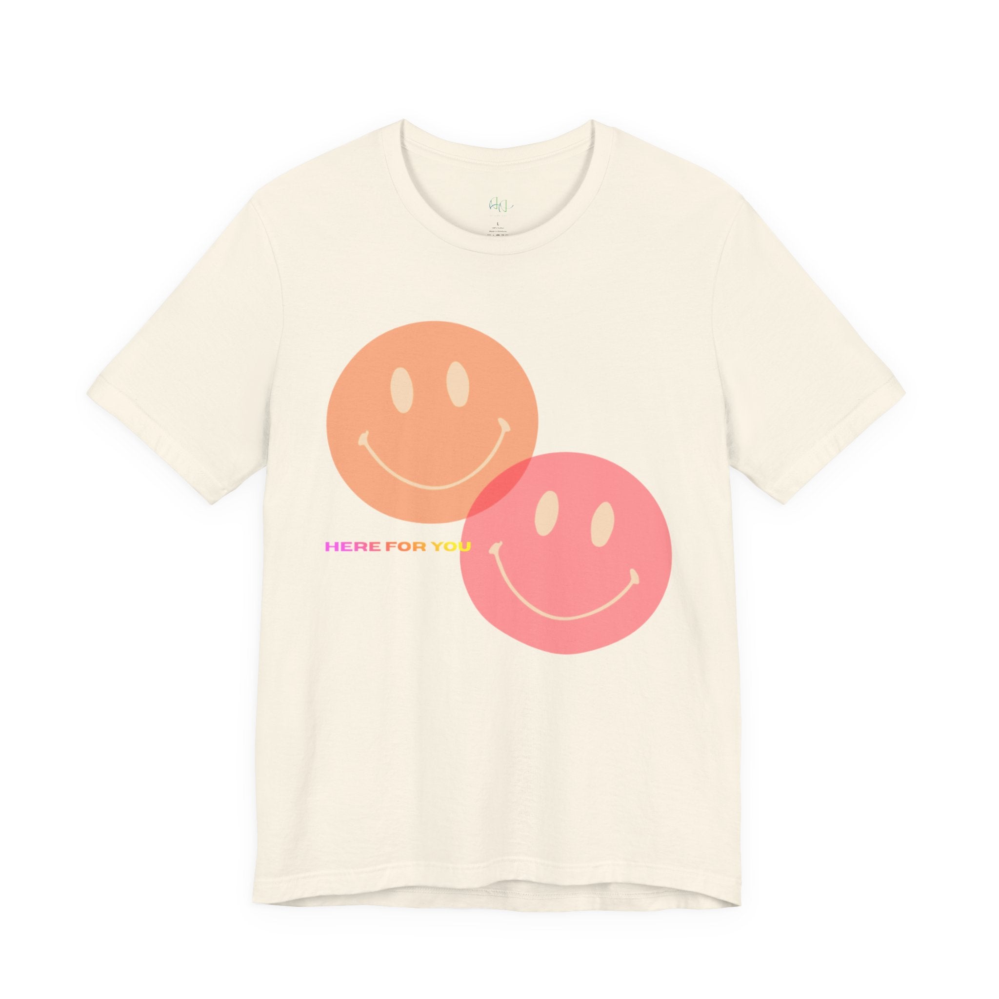 “Here for You” – Supportive Message Tee