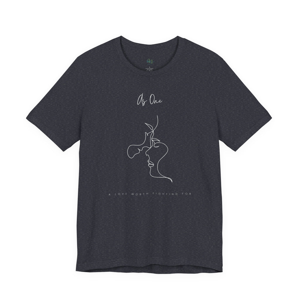 As One — "A Love Worth Fighting For" T-Shirt