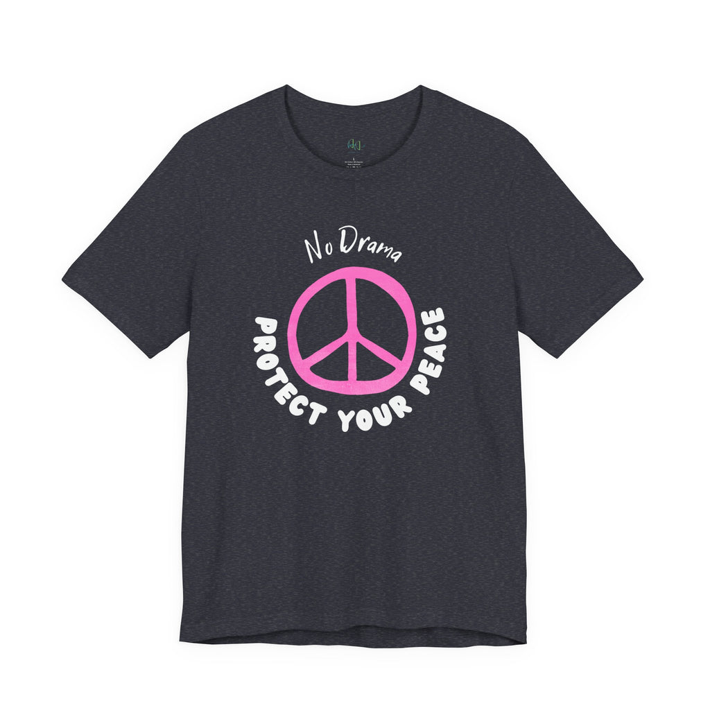“No Drama – Protect Your Peace” – The Calm & Confident Tee