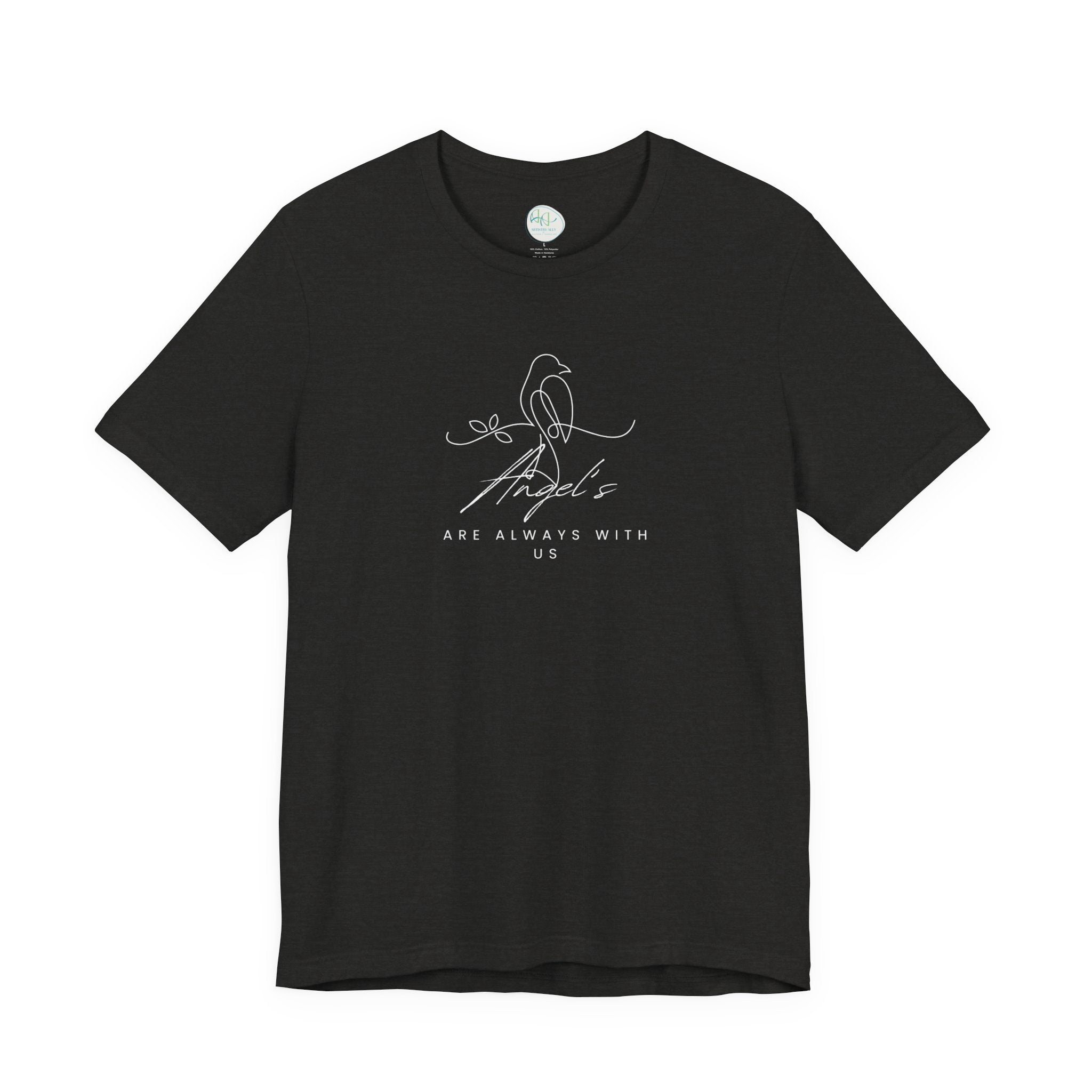 Angels Are Always With Us T-Shirt