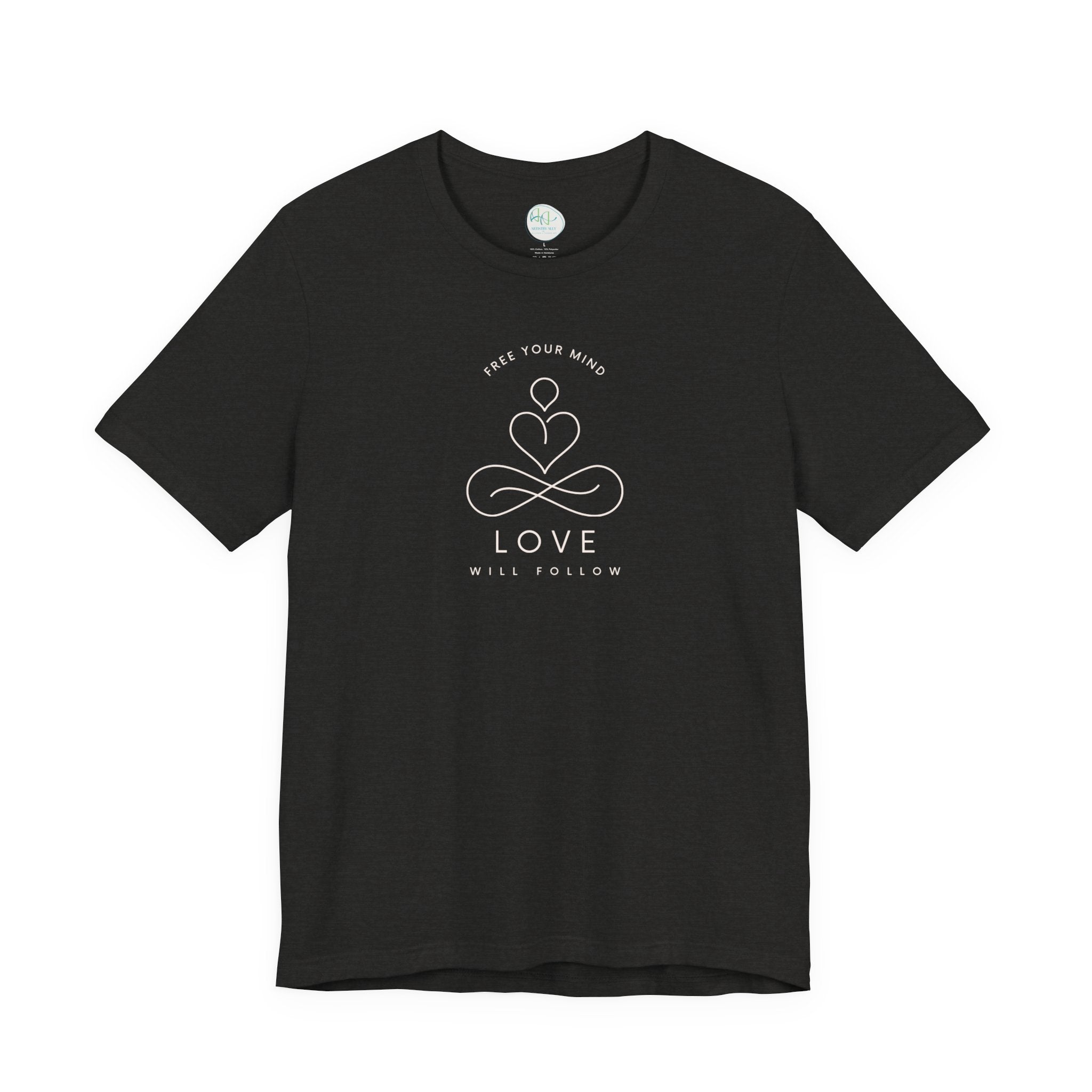 Free Your Mind Love Will Follow Minimal Heart Infinity T-Shirt