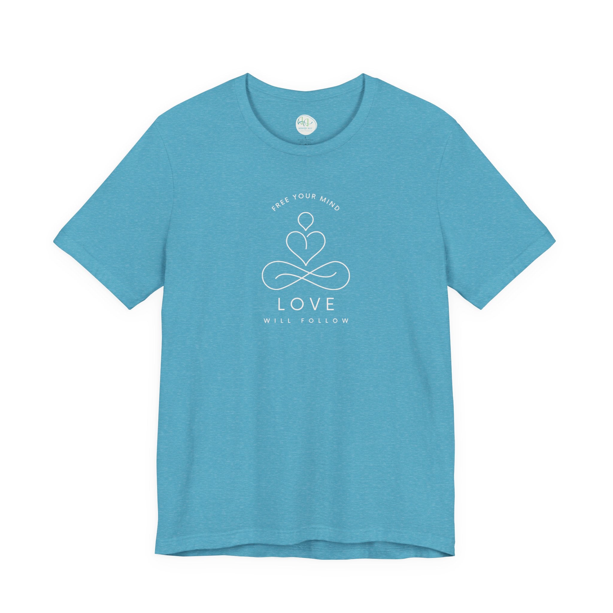 Free Your Mind Love Will Follow Minimal Heart Infinity T-Shirt
