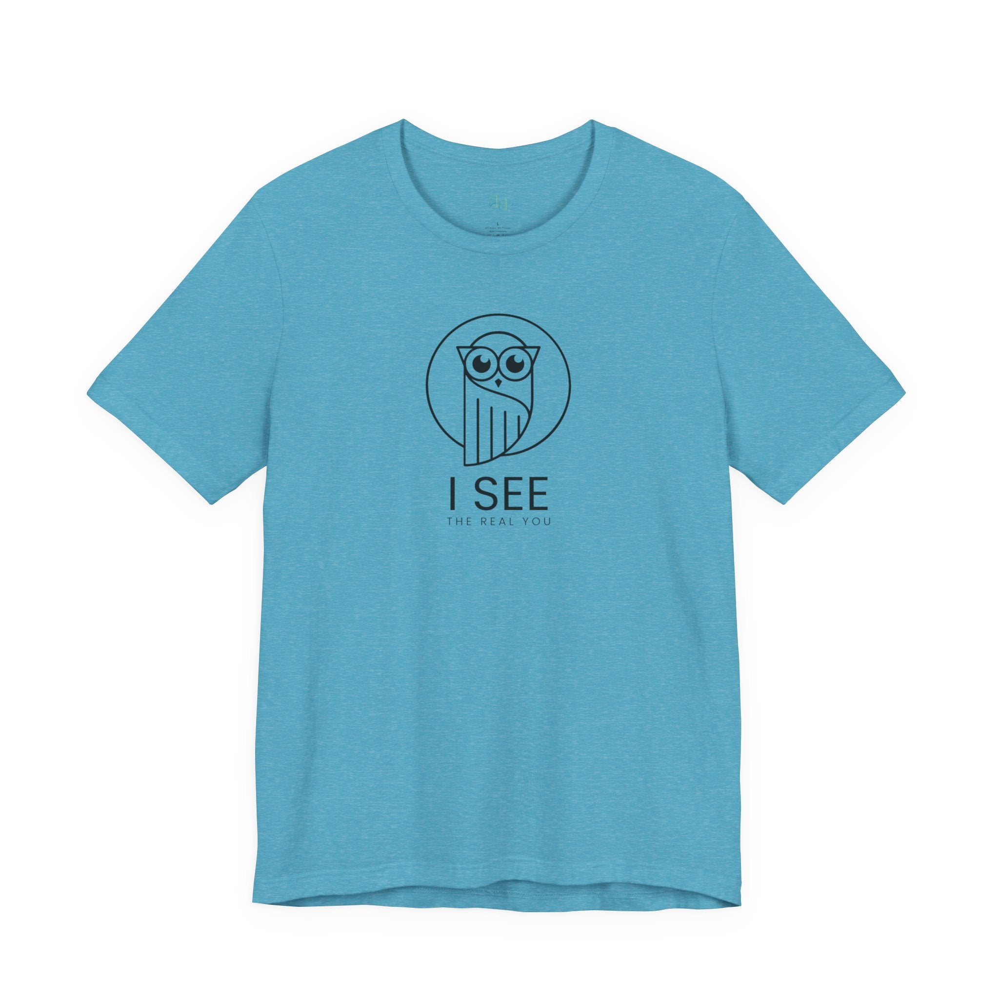 I See the Real You T-Shirt — Inspirational Graphic Tee