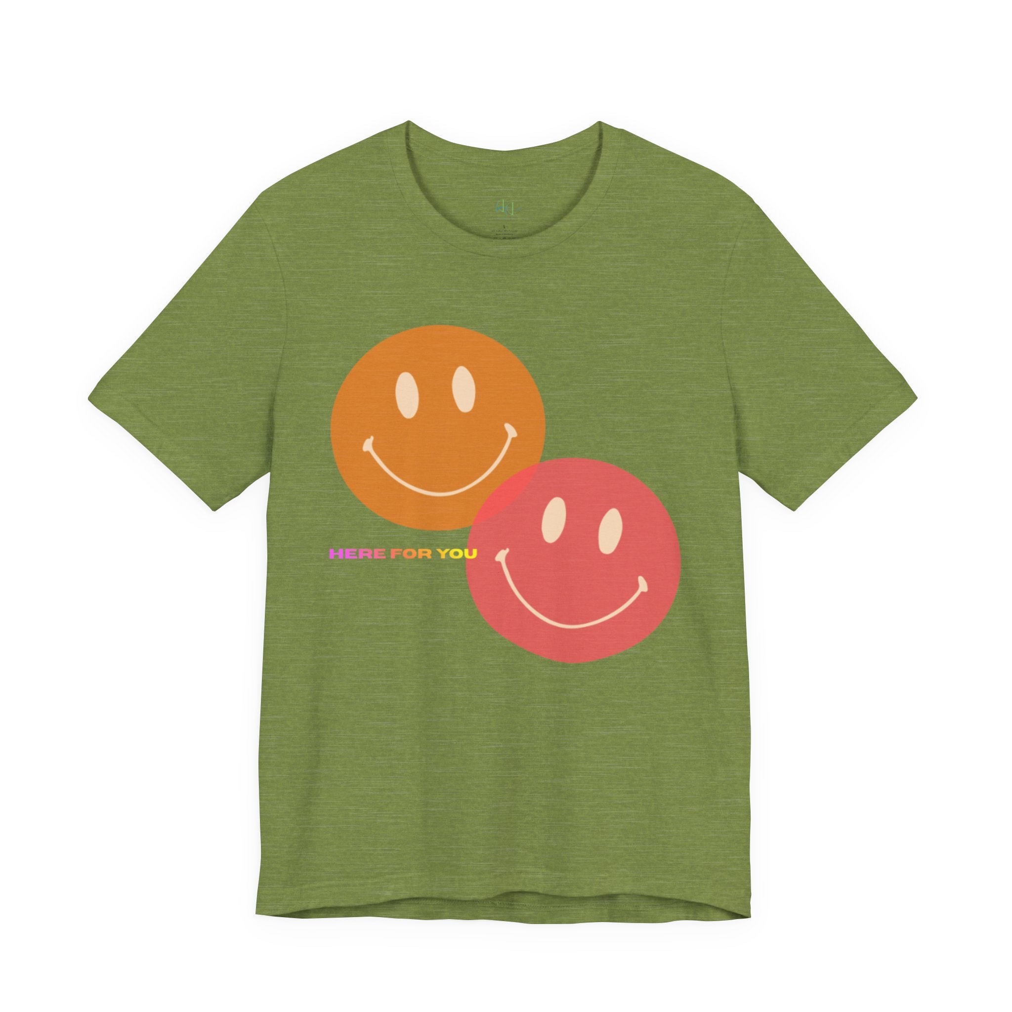 “Here for You” – Supportive Message Tee
