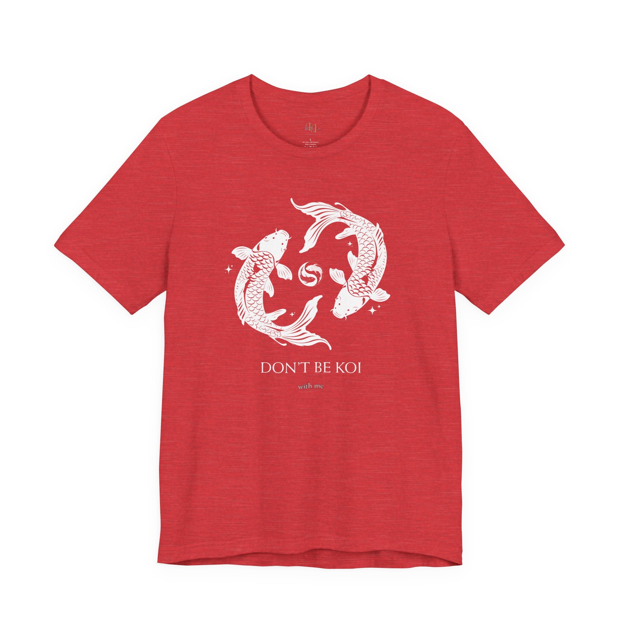 Koi Fish Tee "Don't Be Koi" – Graphic T‑Shirt