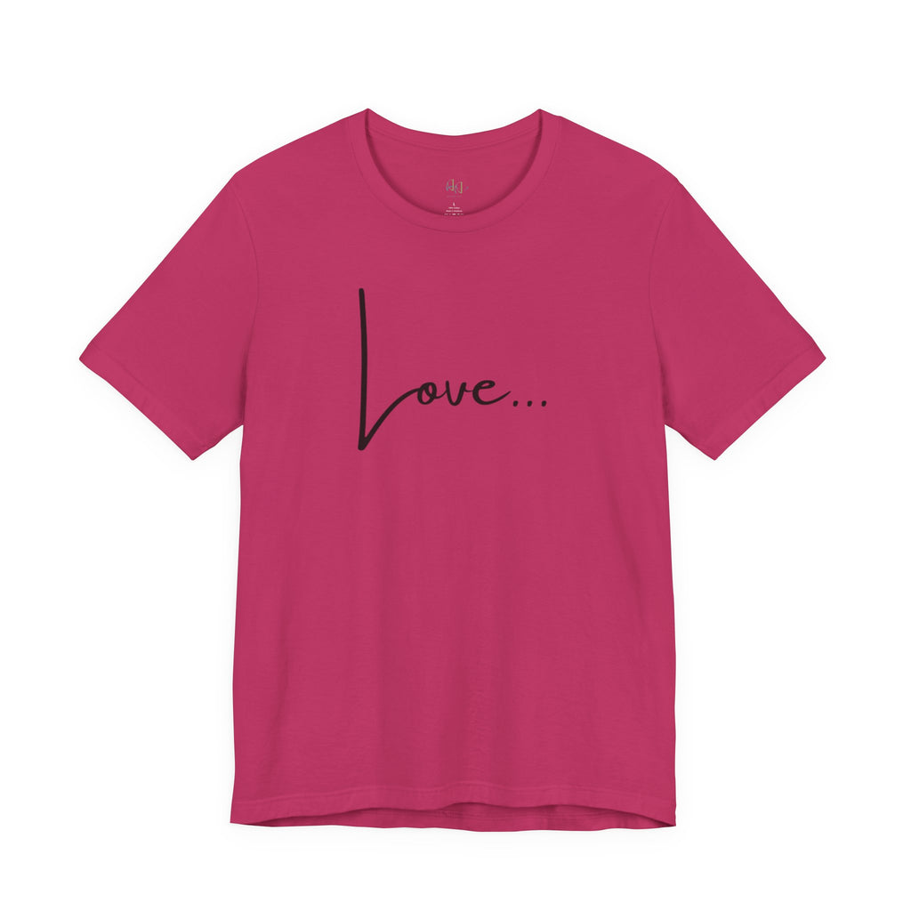 “Love…” – The Statement That Says Everything Without Saying Everything