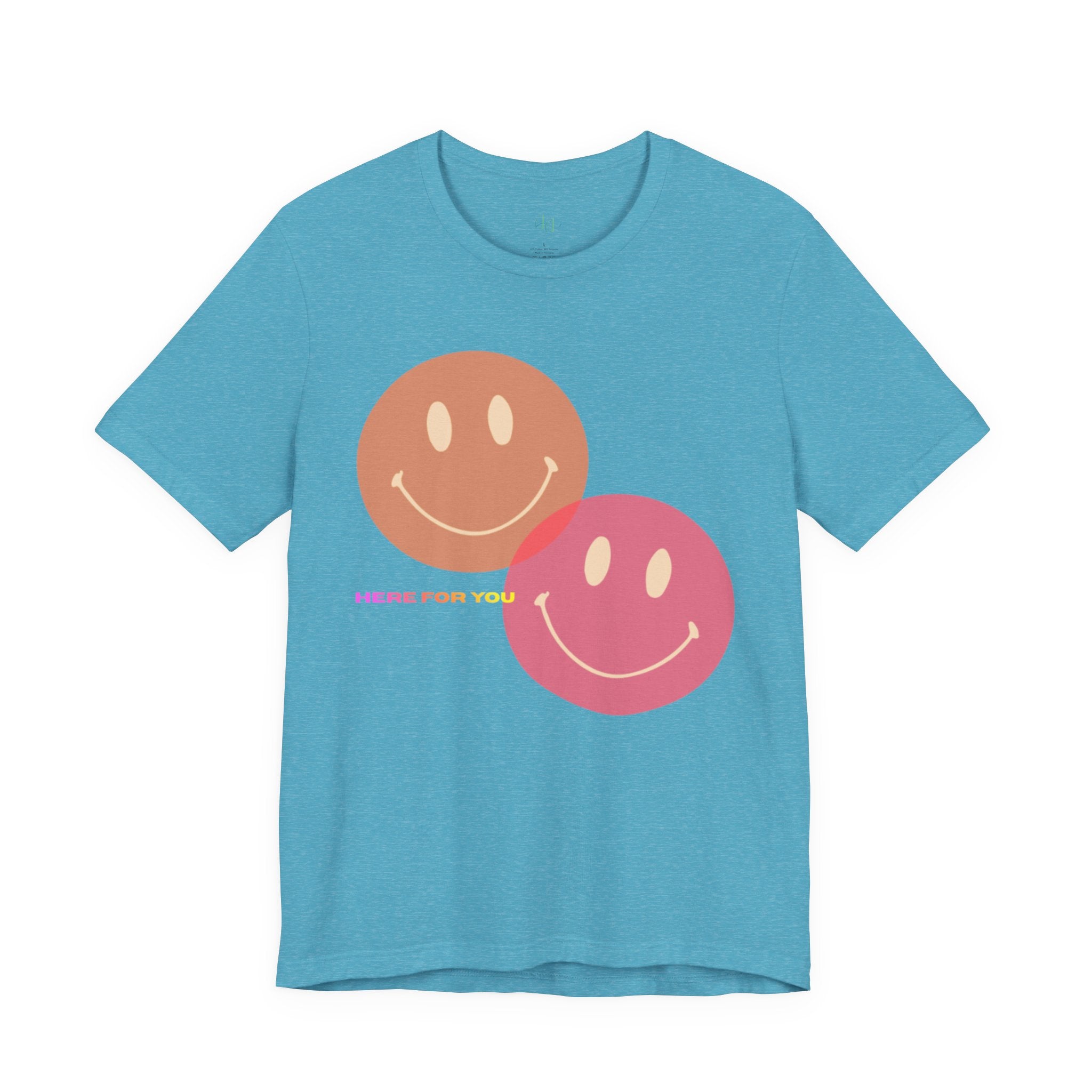 “Here for You” – Supportive Message Tee