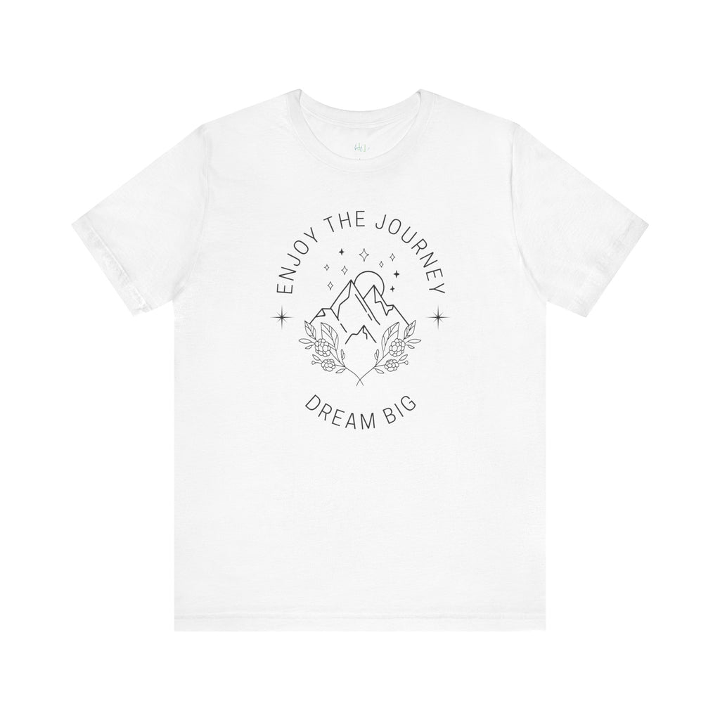 Enjoy the Journey "Dream Big" Mountain Tee