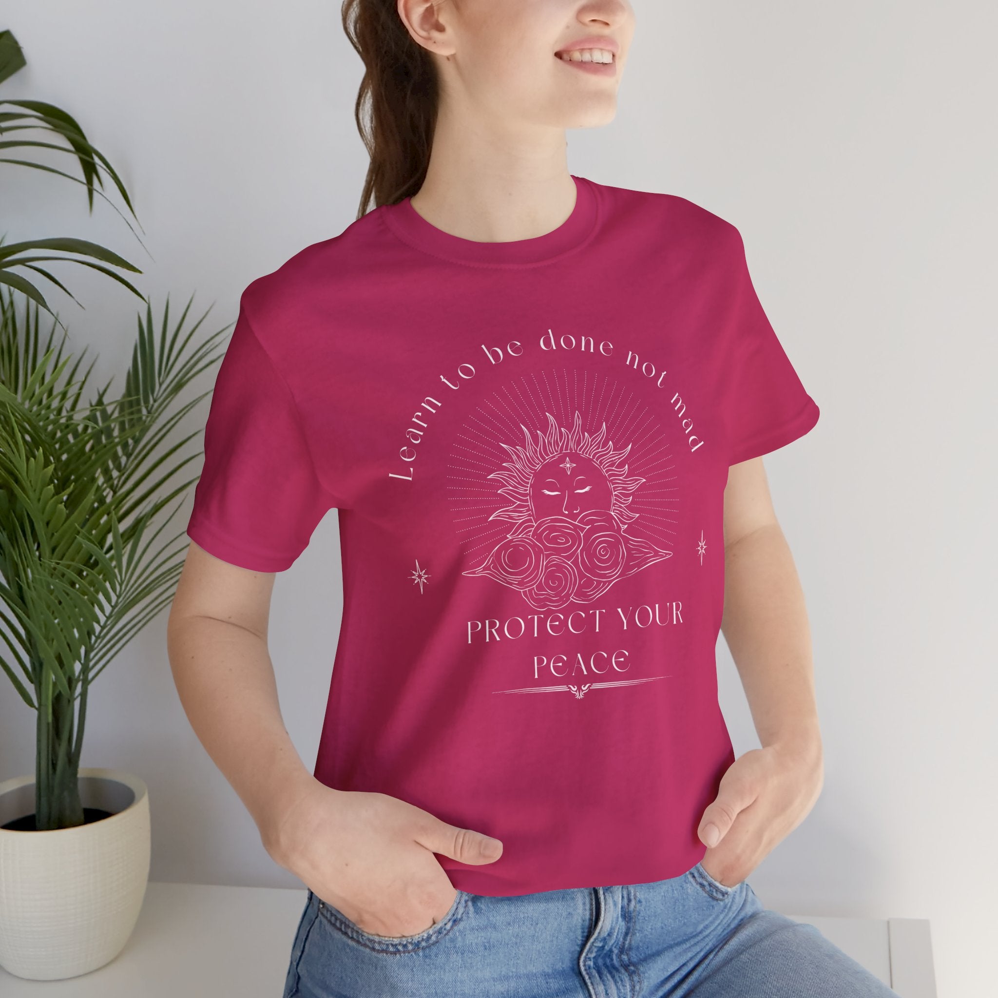 “Learn to Be Done, Not Mad – Protect Your Peace” – The Inner-Peace Power Tee