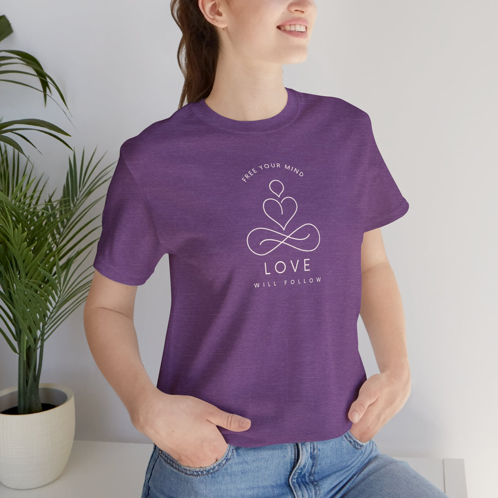 Free Your Mind Love Will Follow Minimal Heart Infinity T-Shirt
