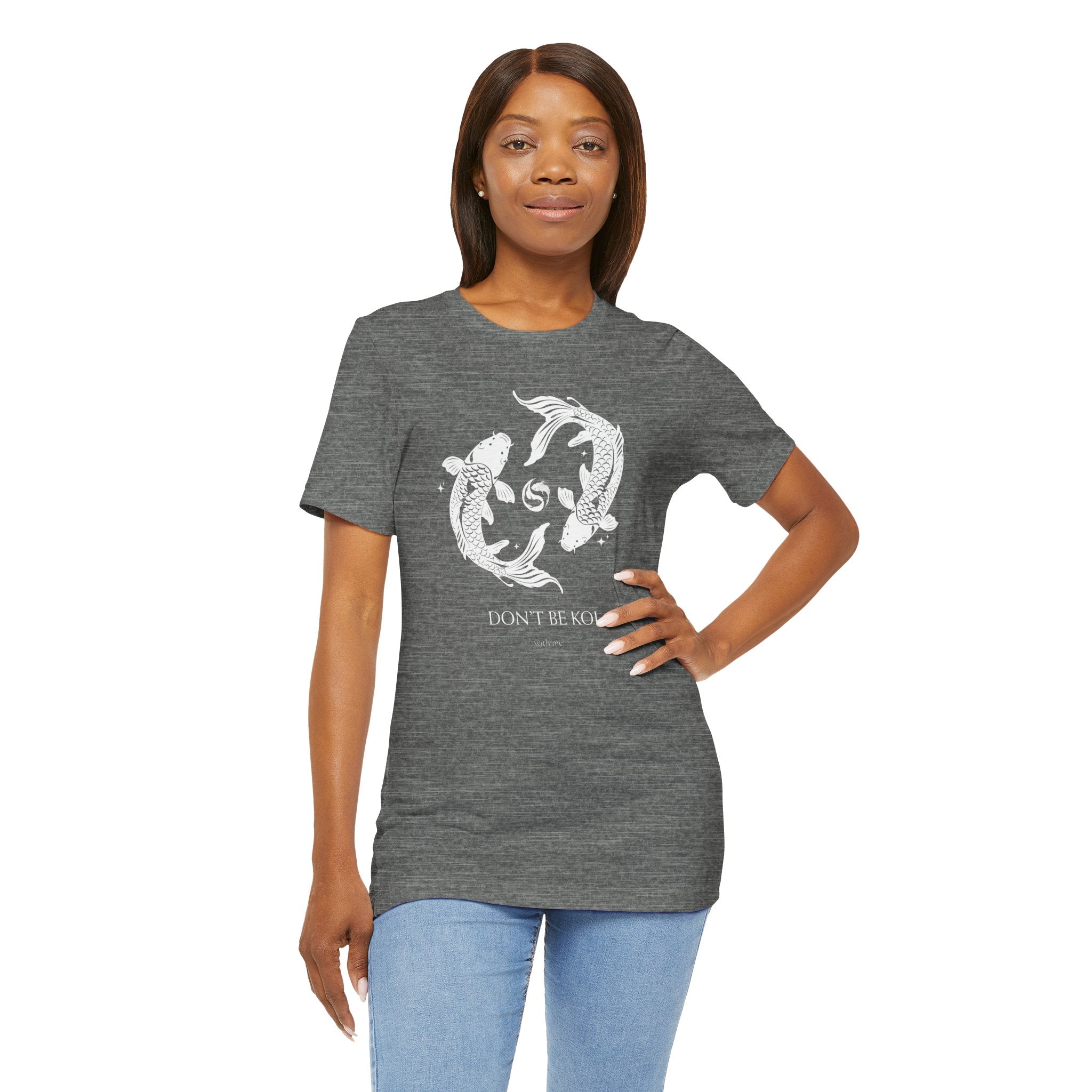 Koi Fish Tee "Don't Be Koi" – Graphic T‑Shirt